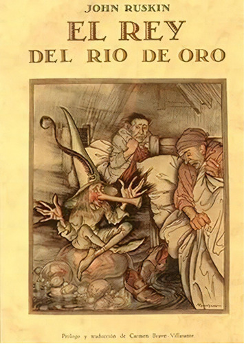 El Rey Del Río De Oro, De Ruskin, John. Editorial Erase Una Vez, Tapa Blanda, Edición 1990.0 En Español