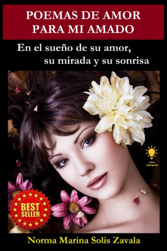 Libro: Poemas De Amor Para Mi Amado: En El Sueño De Su Amor,