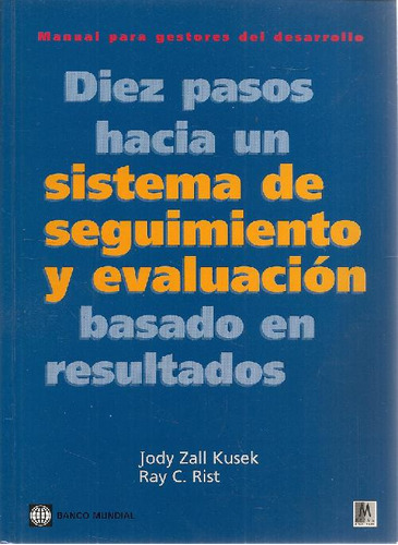 Libro Diez Pasos Hacia Un  Sistema De Seguimiento Y Evaluaci