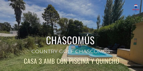 Oportunidad Casa Unica En Country Golf Chascomus