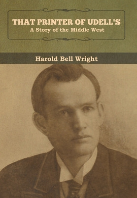 Libro That Printer Of Udell's: A Story Of The Middle West...