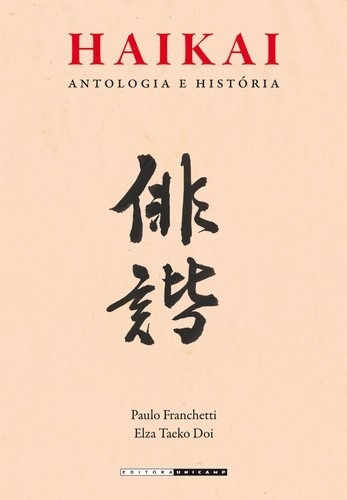 Haikai - Antologia E Historia, De Franchetti/doi. Editora Unicamp, Capa Mole, Edição 4 Em Português, 2012