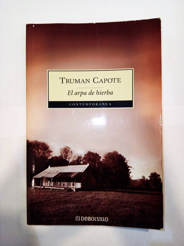 El Arpa De Hierba - Truman Capote - Debolsillo