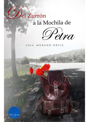 Del Zurron A La Mochila De Petra, De Moruno Ortiz,lola., Vol