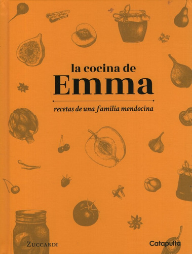 Libro La Cocina De Emma - Recetas De Una Familia Mendocina (