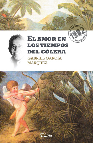 El amor en los tiempos del cólera (Nueva edición), de García Márquez, Gabriel. Serie Bestseller internacional Editorial Diana México, tapa blanda en español, 2014