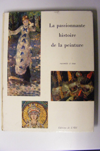 La Passionnante Histoire De La Peinture Jean Paul Bonnes