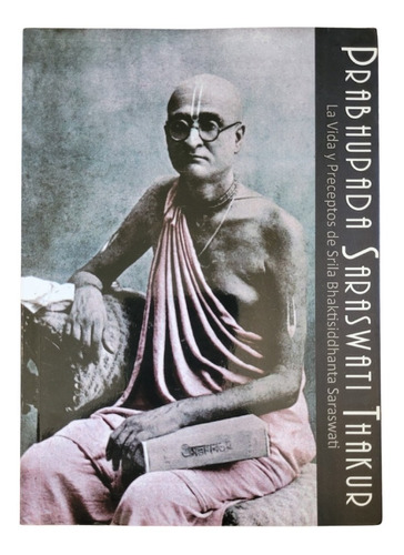 Libro Prabhupada Bhaktisiddhanta Vida Y Obra / En Español