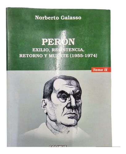 Libro Peron, Exilio, Resistencia, Retorno Y Muerte (55/74) 