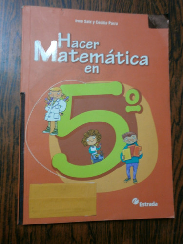 Hacer Matemática En 5º Saiz - Parra Ed. Estrada Sin Escritos