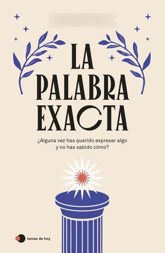 Libro La Palabra Exacta - Miguel Angel Velasco