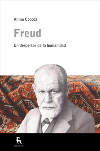 Libro Freud, Un Nuevo Despertar De La Humanidad