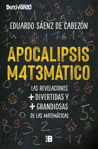 Libro: Apocalipsis Matemático. Saenz De Cabezon, Eduardo. Ed