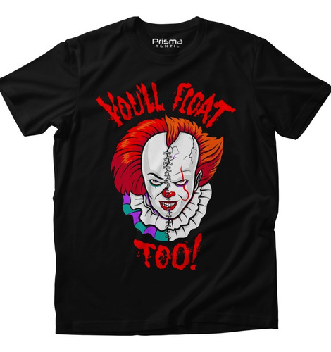 Playera It Pennywise Todos Flotan Eso Halloween