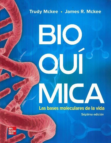 Libro Bioquímica. Las Bases Moleculares De La Vida De James