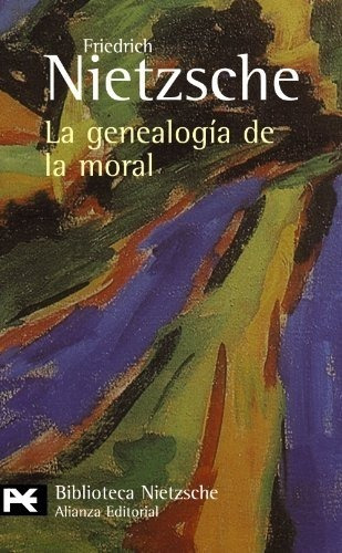 La Genealogía De La Moral. Friedrich Nietzsche