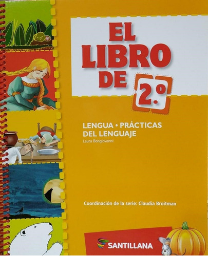 Libro De 2 Practicas Del Lenguaje * Santillana