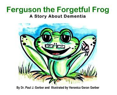 Libro Ferguson The Forgetful Frog : A Story About Dementi...