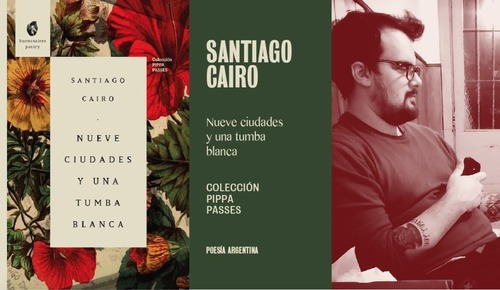 Nueve Ciudades Y Una Tumba Blanca - Cairo, Santiago, De Cairo, Santiago. Editorial Buenos Aires Poetry En Español