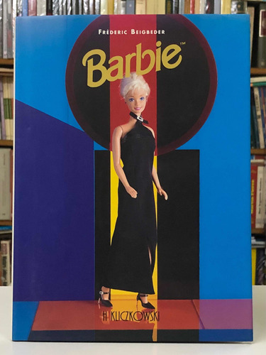 Barbie - Fréderic Beigbeder - H. Kliczkowski