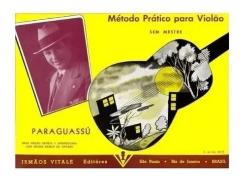 Método Prático P/ Violão - Paraguassú (sem Mestre)