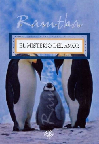El Misterio Del Amor, De Ramtha., Vol. No Aplica. Editorial Sin Límites, Tapa Blanda En Español, 2010