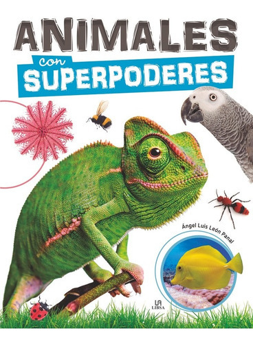 Animales Con Superpoderes, De León Panal, Angel Luis. Editorial Libsa, Tapa Dura En Español