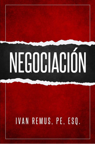 Libro: Negociación: Una Guía Completa De Gerencia Y Liderazg