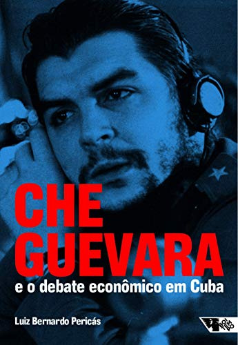Libro Che Guevara E O Debate Eco Em Cuba 02ed 18 De Pericas