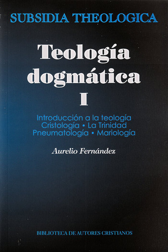 Libro Teologã­a Dogmã¡tica, I - Fernã¡ndez Fernã¡ndez, Au...