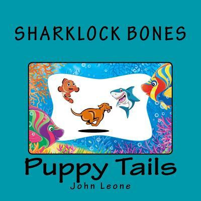Libro Sharklock Bones : Puppy Tails - John Leone