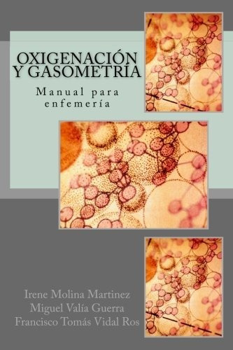 Oxigenación Y Gasometría: Manual Para Enfemería