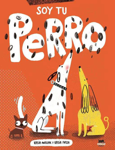 Libro Soy Tu Perro - Antczak, Kasia