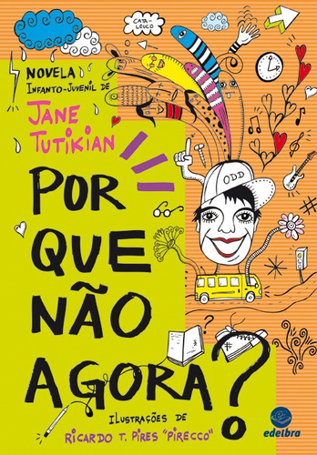 Por que não agora?, de Tutikian, Jane. Edelbra Editora Ltda., capa dura em português, 2009