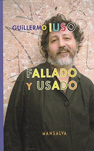 Fallado Y Usado, Guillermo Iuso, Mansalva