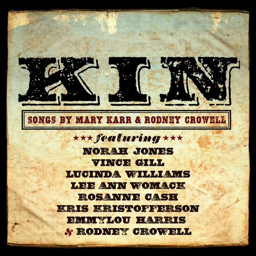 Cd:kin: Canciones De Mary Karr Y Rodney Crowell