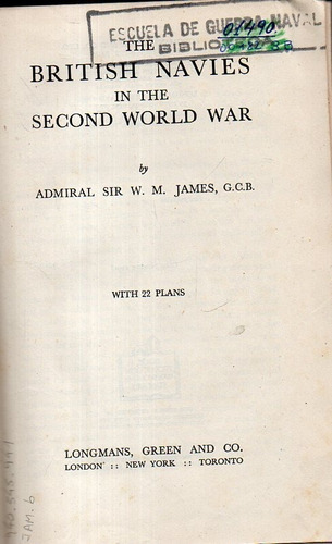 British Navies In The Second World War W M James 