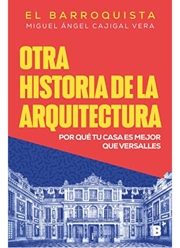 Otra Historia De La Arquitectura - Cajigal Vera Migu El Barr