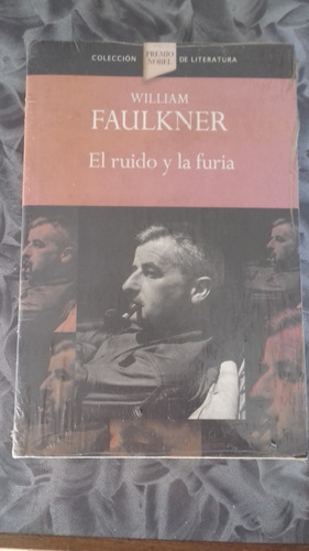 El Ruido Y La Furia, William Faulkner, Editorial Penguin.