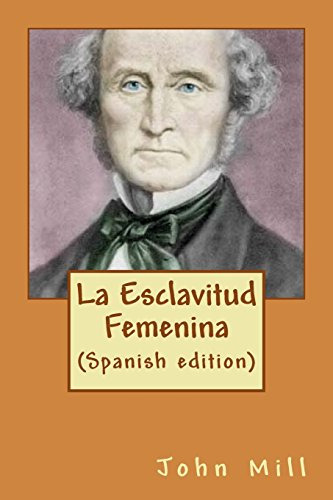 La Esclavitud Femenina (spanish Edition)