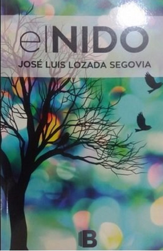 Libro En Fisico El Nido Por Jose Luis Lozada Segovia