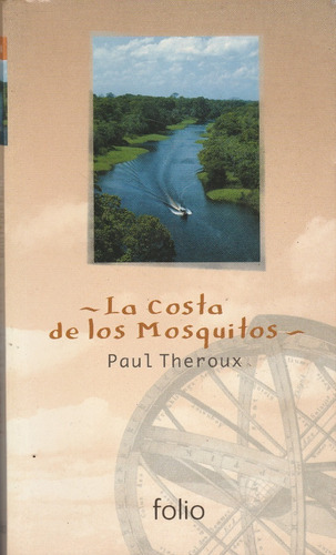 La Costa De Los Mosquitos Paul Theroux