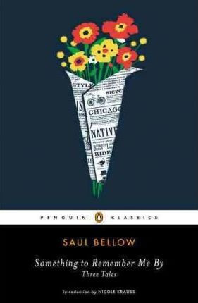 Something To Remember Me By - Saul Bellow