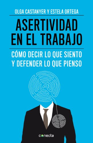 La Asertividad En El Trabajo / Assertiviness At The Working