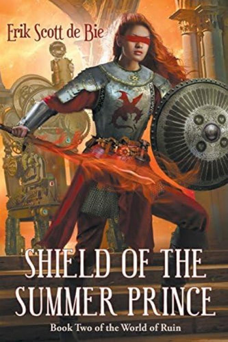 Shield Of The Summer Prince (world Of Ruin), De De Bie, Erik Scott. Editorial Dragon Moon Press, Tapa Blanda En Inglés