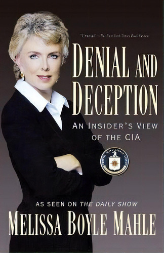 Denial And Deception : An Insider's View Of The Cia, De Melissa Mahle. Editorial Avalon Publishing Group, Tapa Blanda En Inglés, 2005
