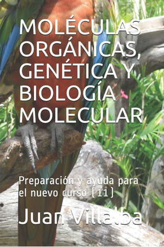 Libro: Moléculas Orgánicas, Genética Y Biología Molecular: P
