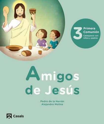 Amigos De Jesus 3 Ep 18 Catequesis - Vv.aa.