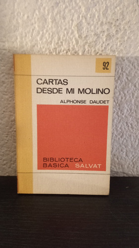 Cartas Desde Mi Molino 92 - Alphonse Daudet