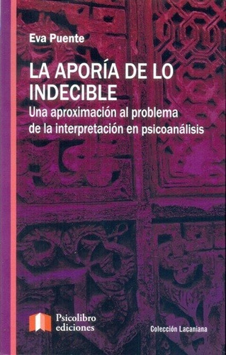 Aporia De Lo Indecible, La - Eva Puente